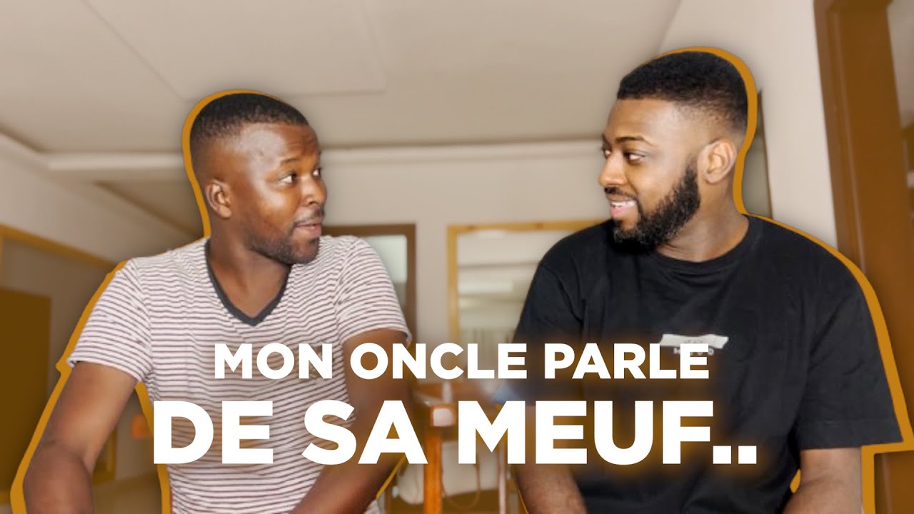 Mon oncle évoque sa copine