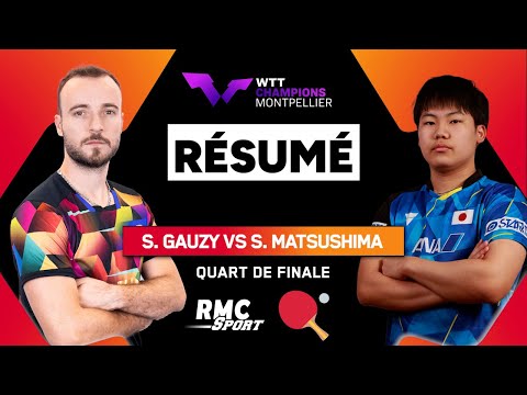 Résumé : Gauzy va-t-il décrocher une place en 1/2 finale ! (WTT Champions Montpellier)