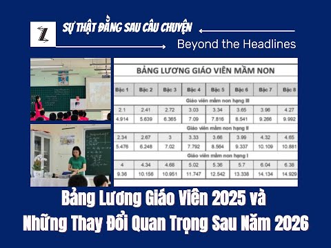Bảng Lương Giáo Viên 2025 và Thay Đổi Sau 2026: Những Chuyển Biến Quan Trọng