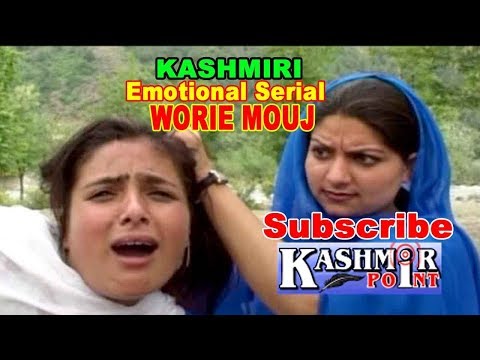 Kashmiri Drama WORIE MOUJ Emotional Serial