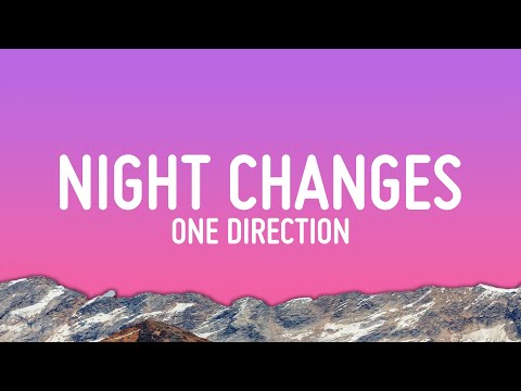 One Direction - Night Changes (Lyrics)