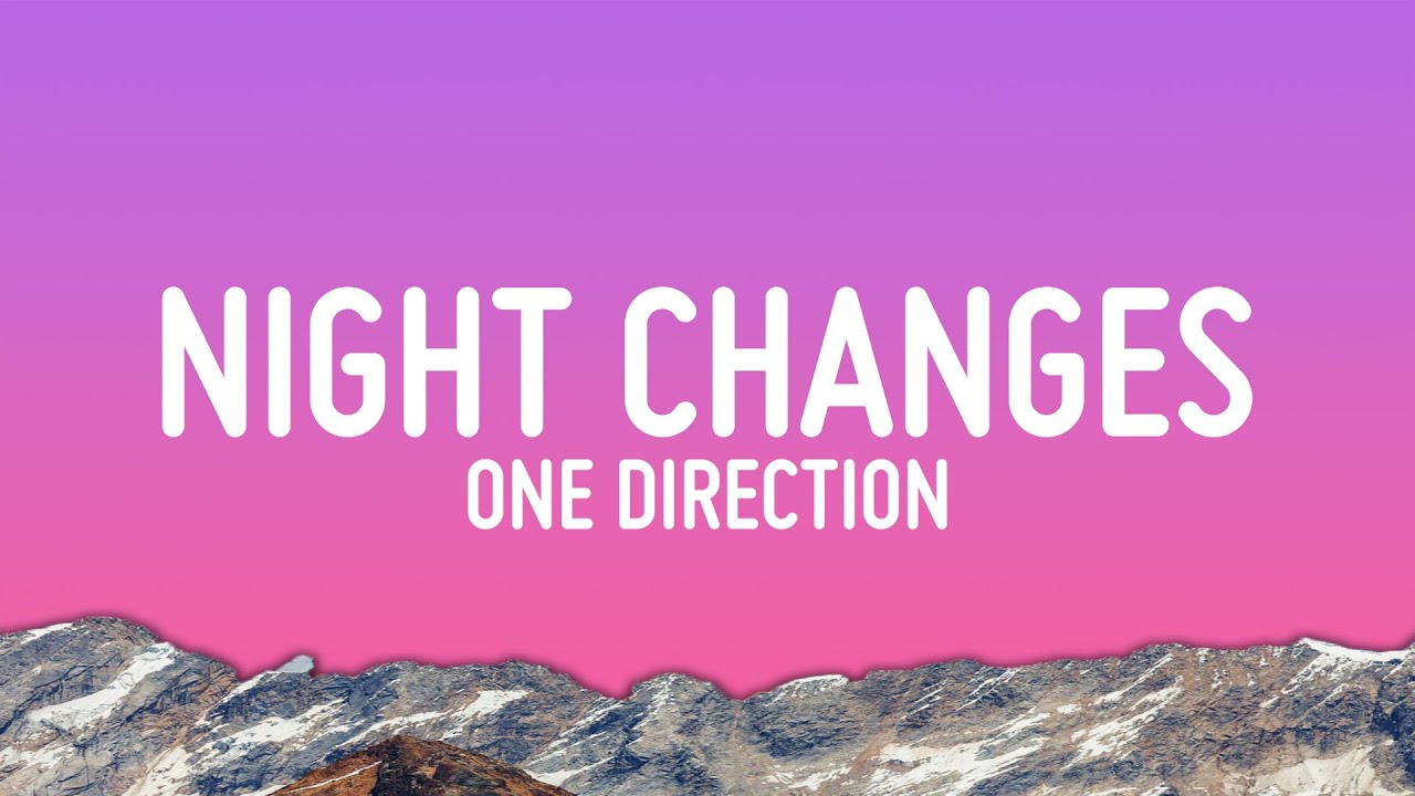 One Direction - Night Changes ๐ถ Full Lyrics & Meaning Explained
