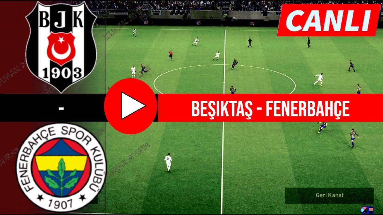 Beşiktaş - Fenerbahçe Maçı Canlı İzle | eFootball 21 Türkçe Oyun Yayını ⚽
