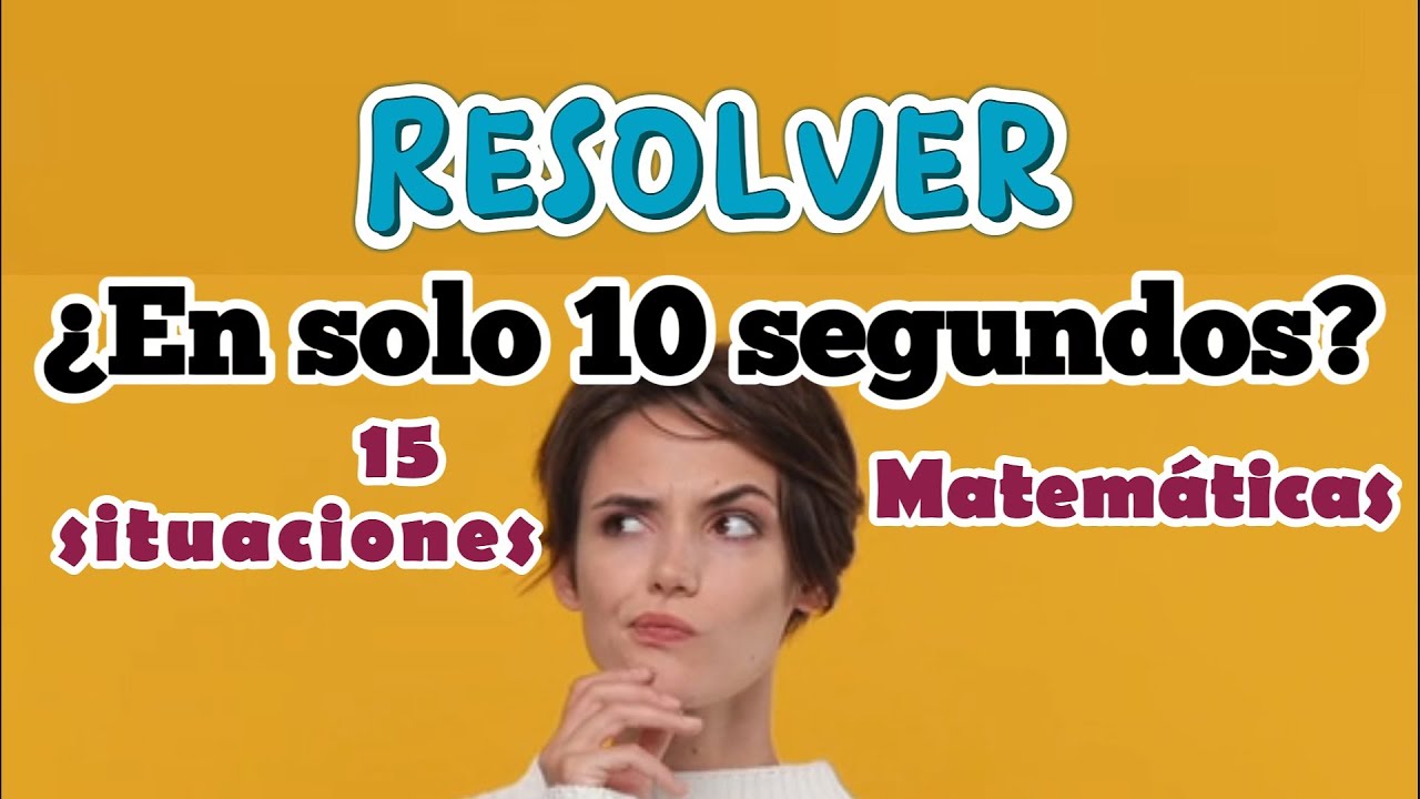 ¡Pon a prueba tus habilidades matemáticas! 🧠 Reta tu rapidez en este desafío de 15 problemas en 10 segundos cada uno