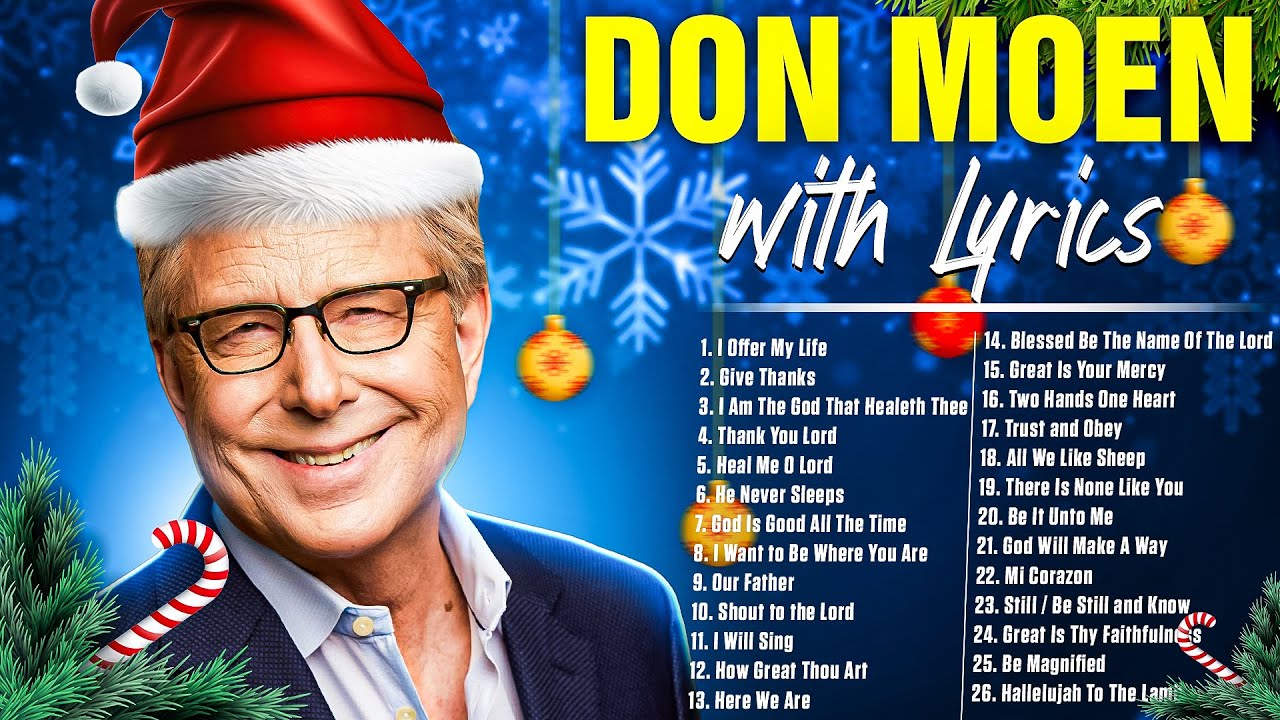 Don Moen's Top Christmas Worship Songs πΆ