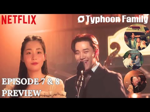Typhoon Family Ep 7 & 8 Preview | Lee Junho, Kim Minha | {Eng Sub}