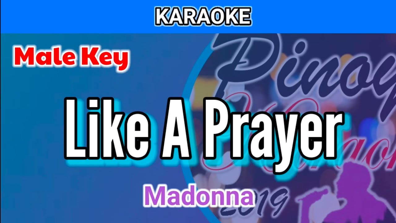Like A Prayer - Karaoke Version in Male Key