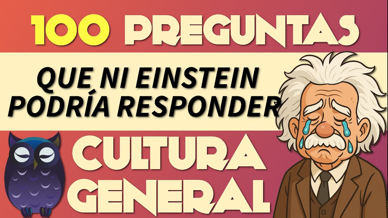 Desafío de Cultura General: Test de 100 Preguntas