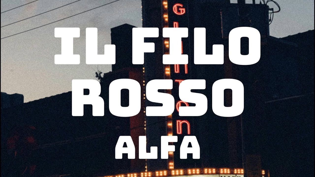 ALFA - Il Filo Rosso Lyrics 🎶
