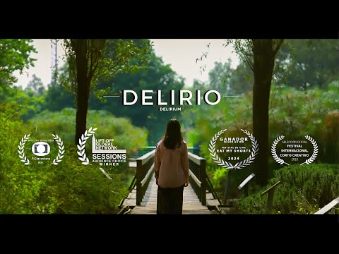 Delirio | Cortometraje Ganador de Festival Internacional de Cine