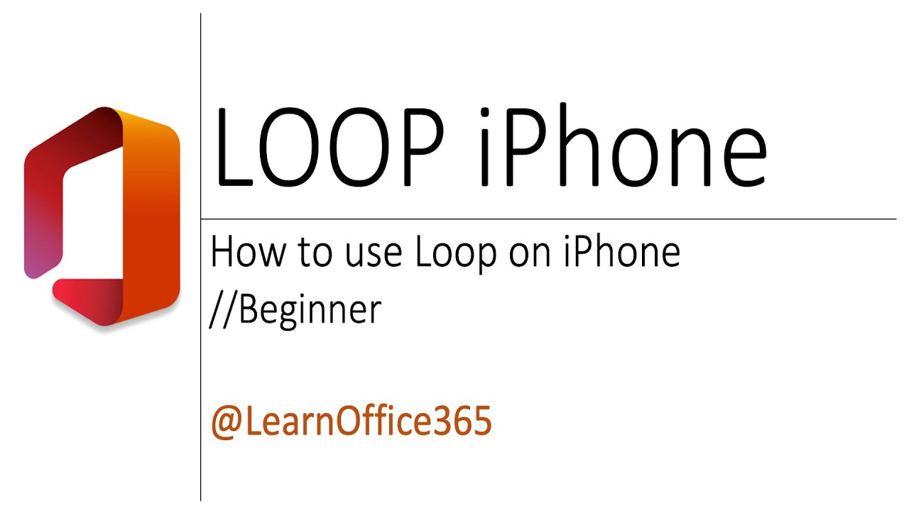Quick Guide to Microsoft Loop iPhone App π±
