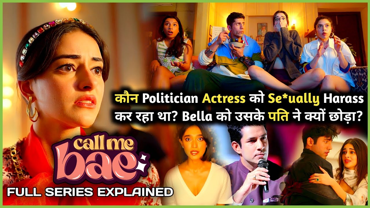 Kya Bella Actress Ko Insaaf Milega? | Call Me Bae S1 Explained