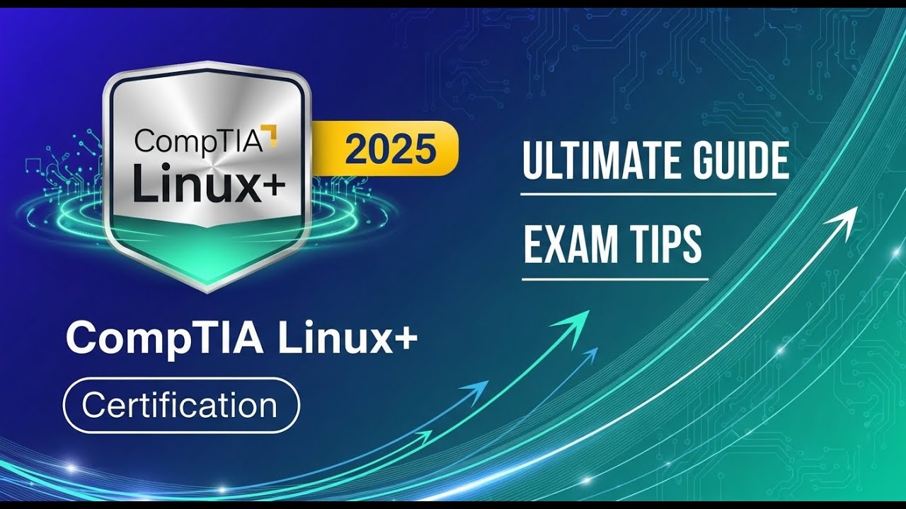 Ultimate Guide to CompTIA Linux+ Certification (2025) | Domains, Exam Tips & Free Resources