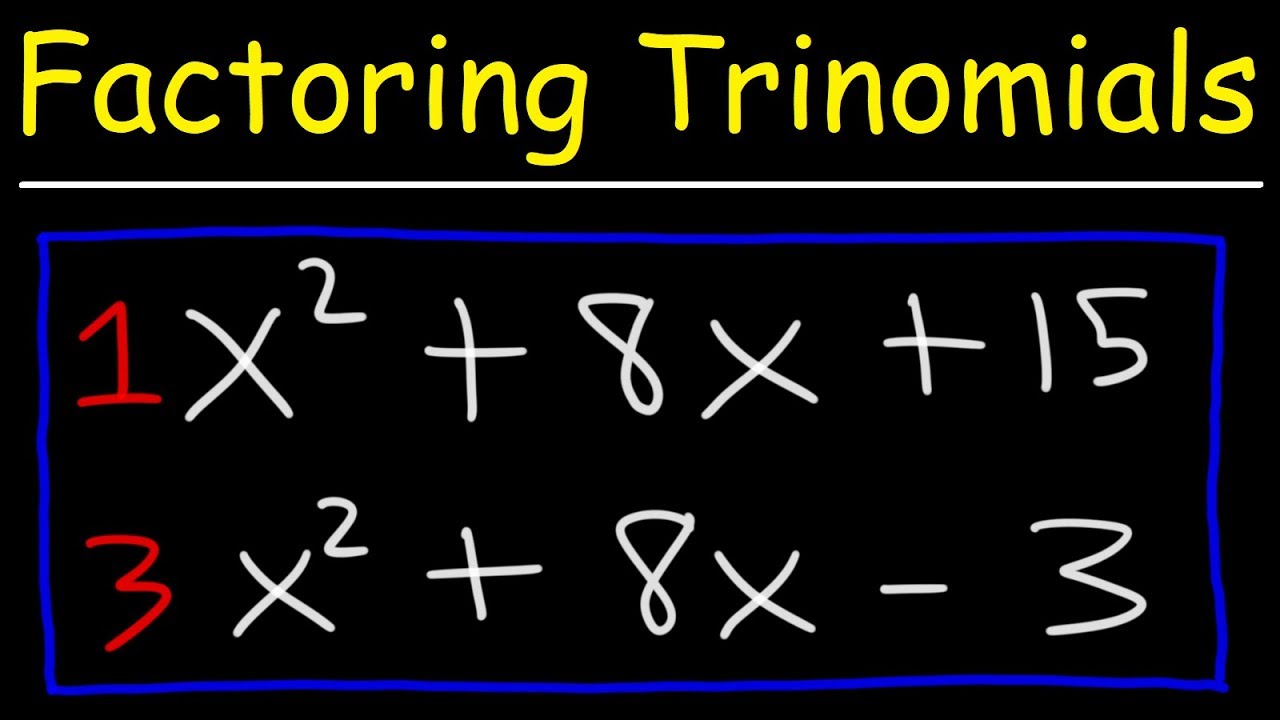 Efficient Methods for Factoring Trinomials