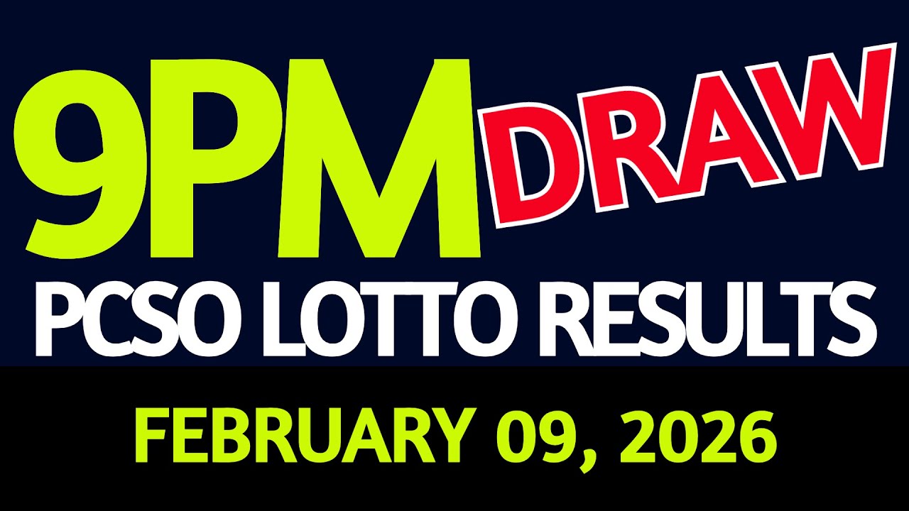 Lotto Results for 9pm Draw - Feb 09, 2026 🎟️