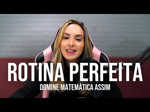 A MELHOR ROTINA para estudar MATEMÁTICA (evolua rapidamente)