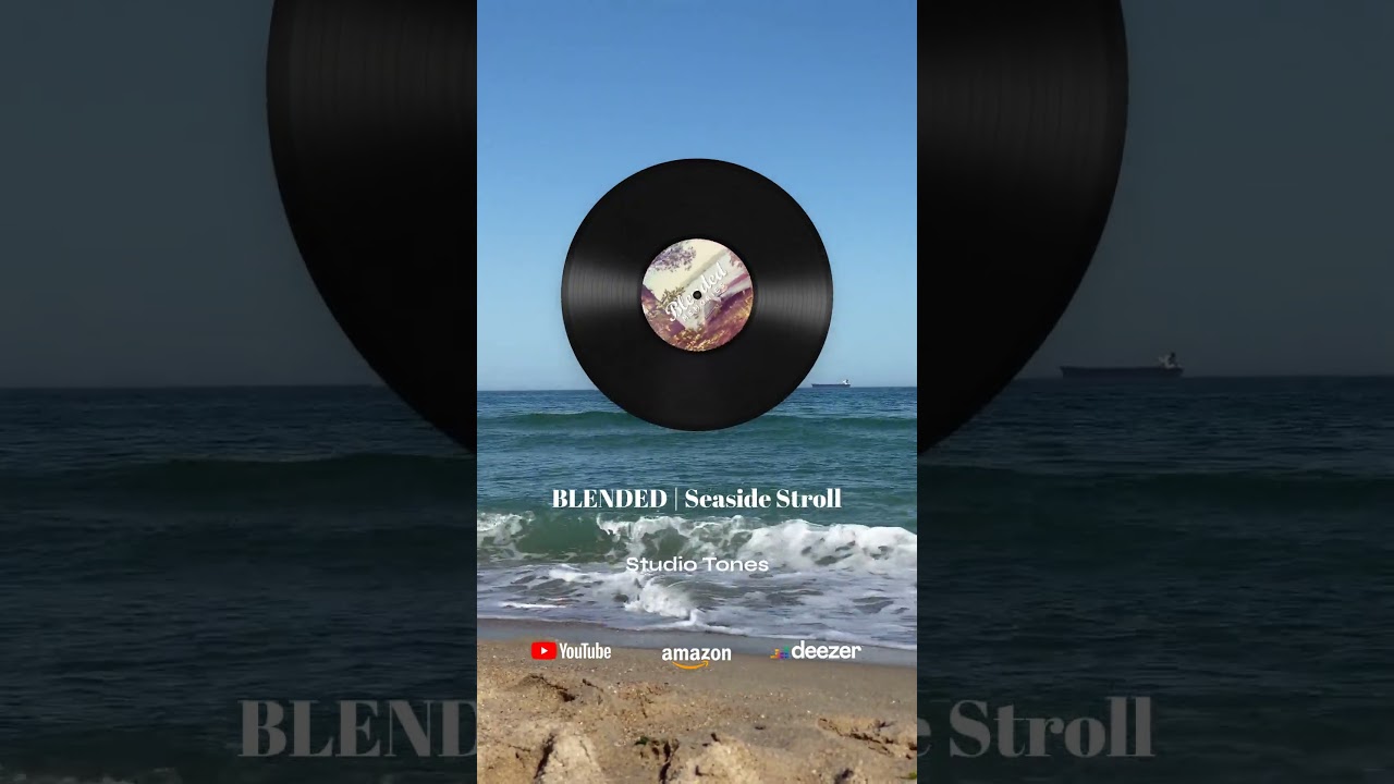 BLENDED | Seaside Stroll #peaceful #relax #music #easylisteningmusic #asmr