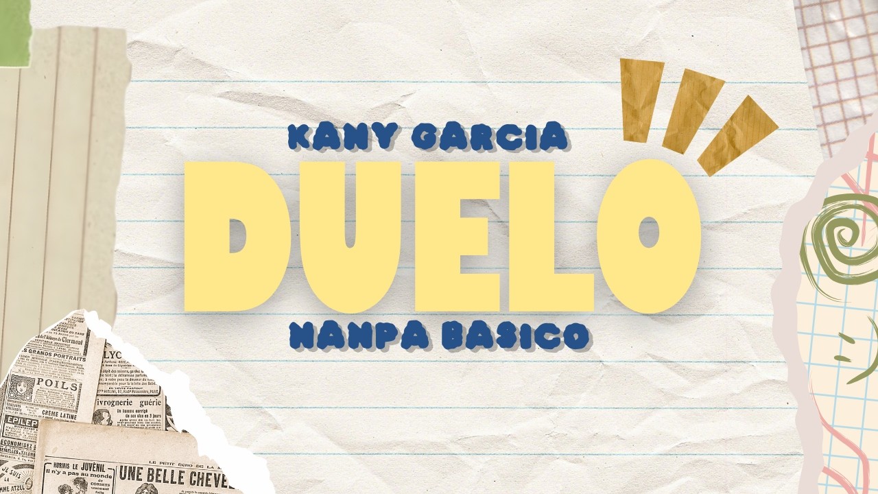 Nanpa Básico, Kany García - Duelo || LETRA