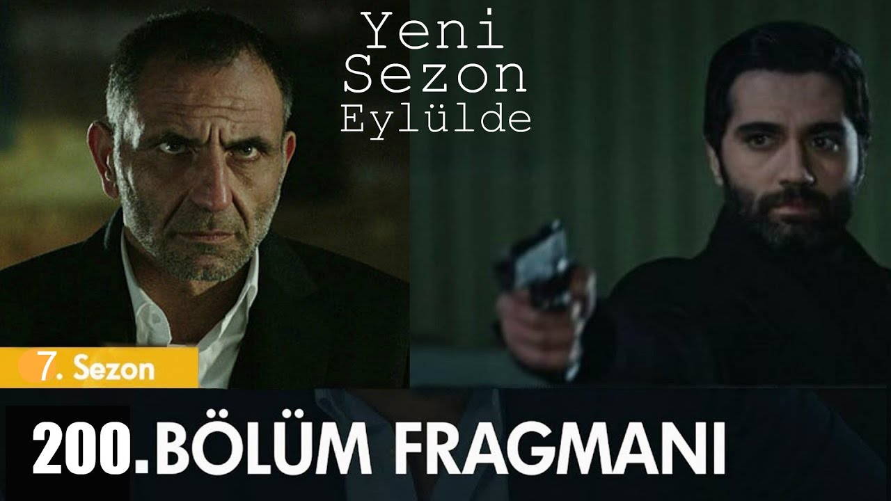 Eşkiya Dünyaya Hükümdar Olmaz 200. Bölüm Fragmanı 🎬