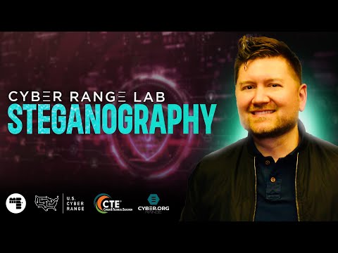 Cyber Range - Unit 4 Encryption and Cryptography: Steganography