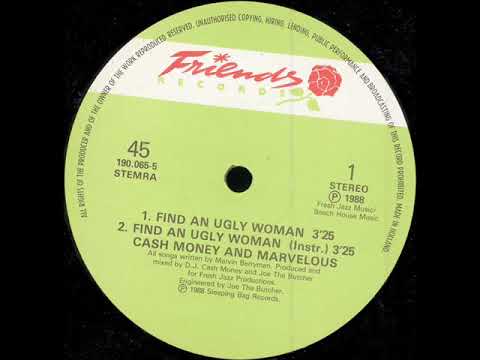 Cash Money & Marvelous - Find An Ugly Woman (Instr., 1988)