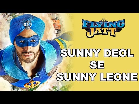 A Flying Jatt | Sunny Deol Se Sunny Leone