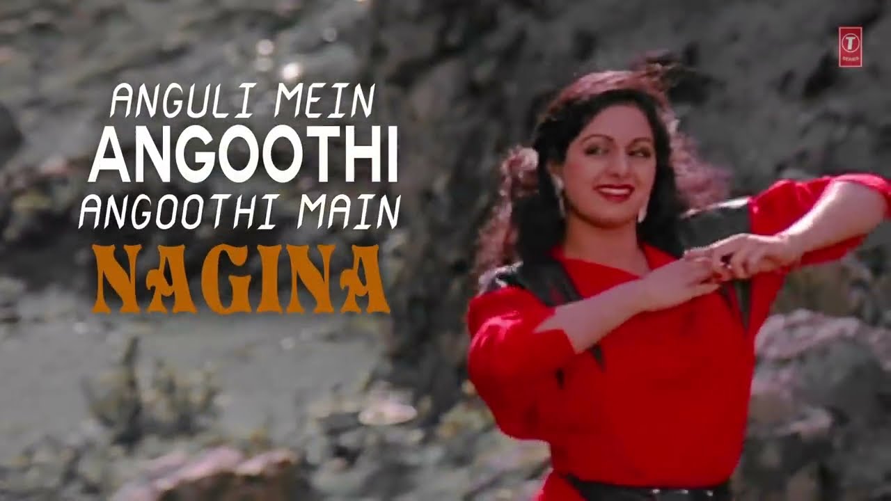 Oongli Mein Angoothi & Nagina - Sridevi & Sunny Leone