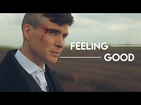 Peaky Blinders || Feeling Good