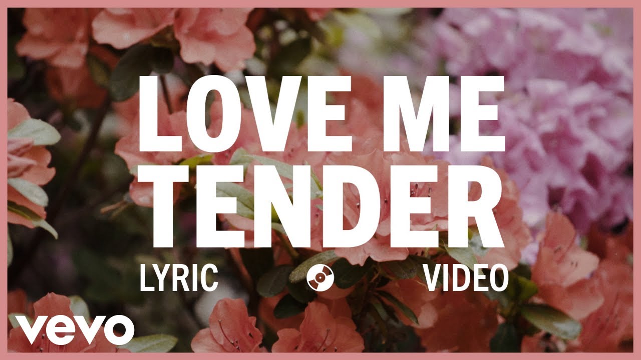 Elvis Presley - Love Me Tender (Lyric Video) 🎶