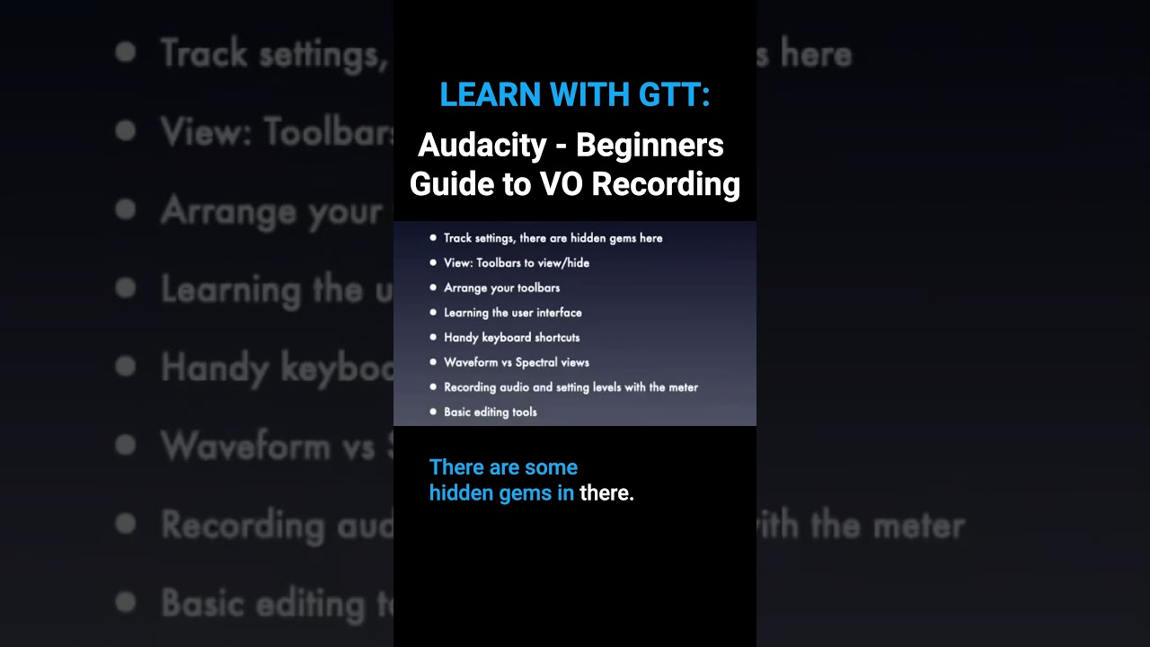 🎙️ GTT Shorts Webinar: Ultimate Beginner’s Guide to VO Recording with Audacity (2022)
