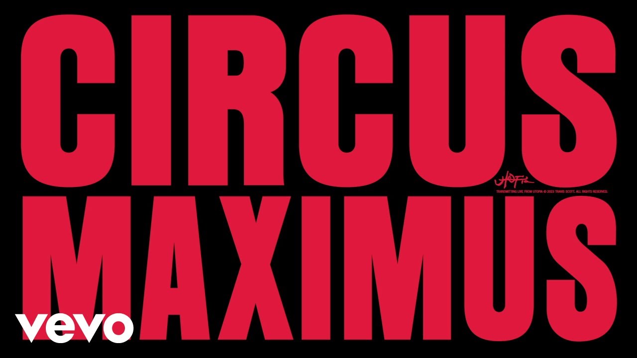 Travis Scott's 'CIRCUS MAXIMUS' โ New Album Out Now! ๐ถ