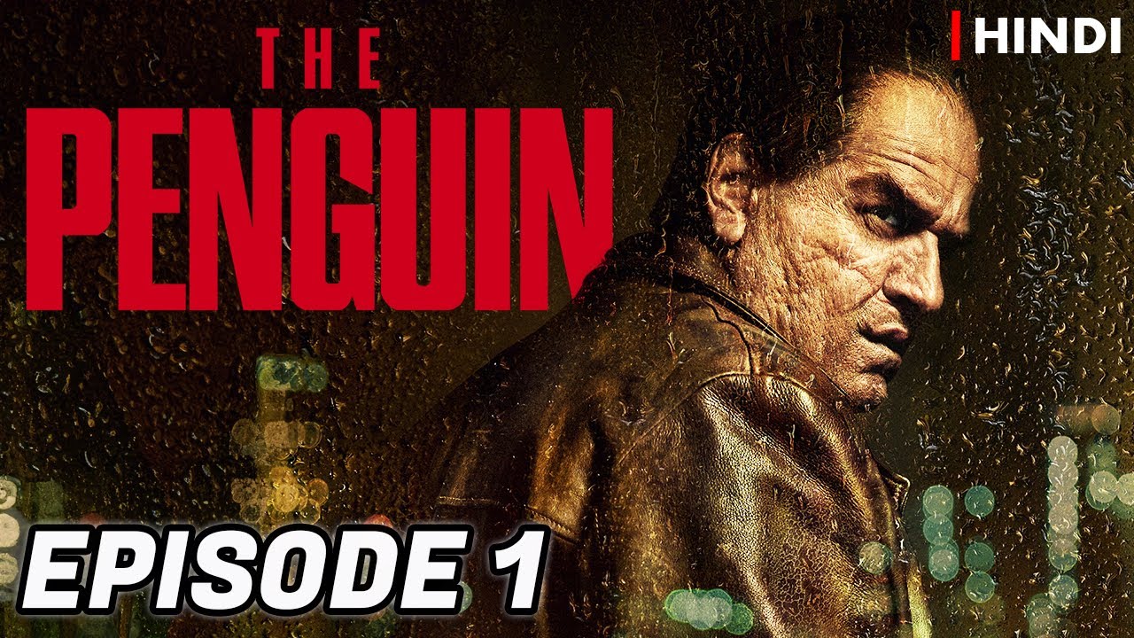The Penguin Episode 1 & 2 Recap in Hindi 🐧
