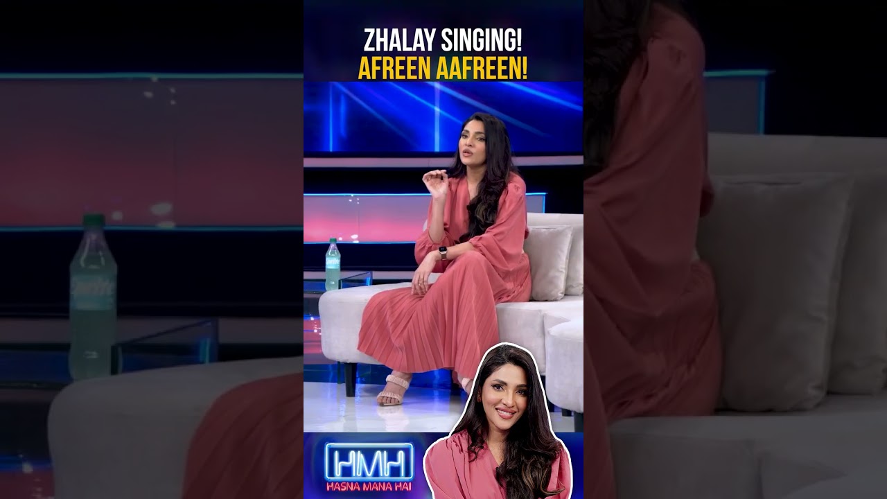 Zhalay Singing  Afreen! #hasnamanahai #tabishhashmi #zhalaysarhadi #geonews #shorts