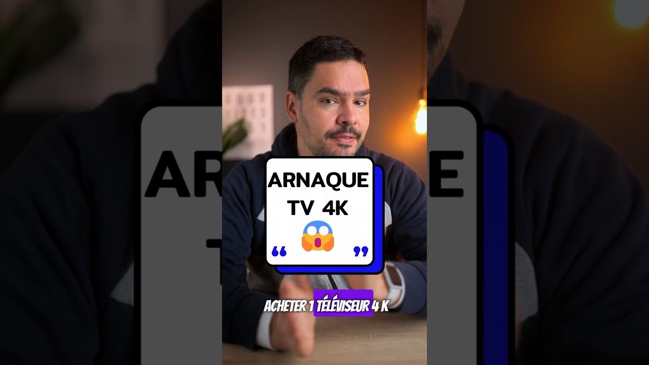 Attention : Évitez ces TV 4K frauduleuses 🚫
