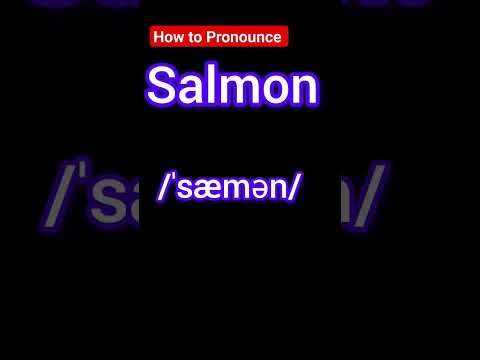How to Pronounce Salmon in English (USA and UK)