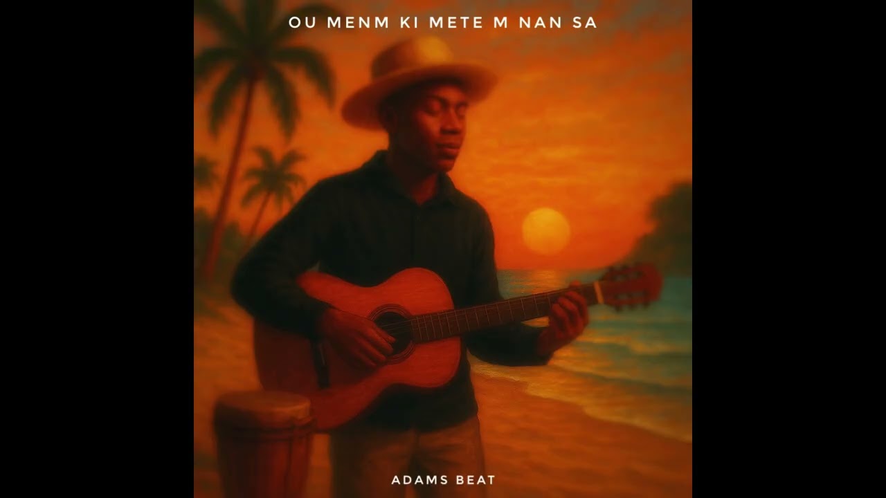 Adams Beat - Ou Menm Ki Mete M Nan Sa