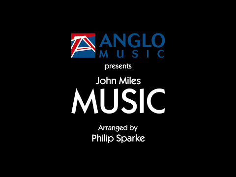 Music by John Miles - Arr. Philip Sparke