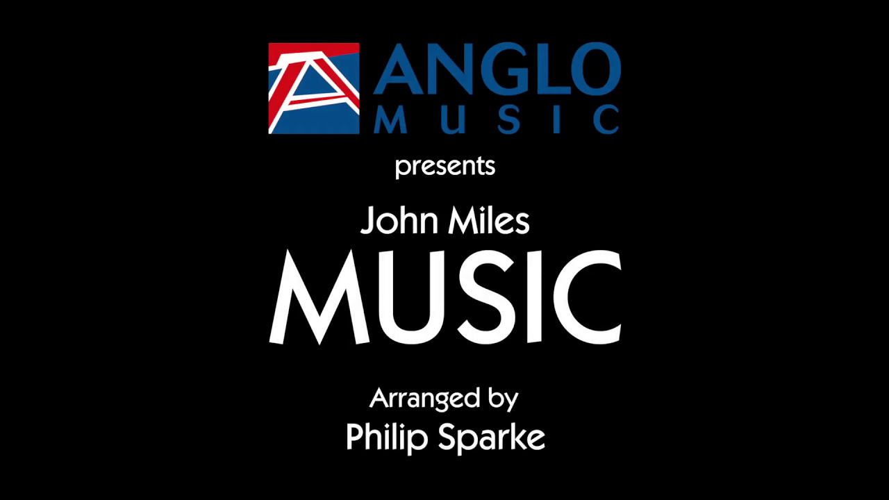 John Miles' Music Arranged by Philip Sparke 🎶