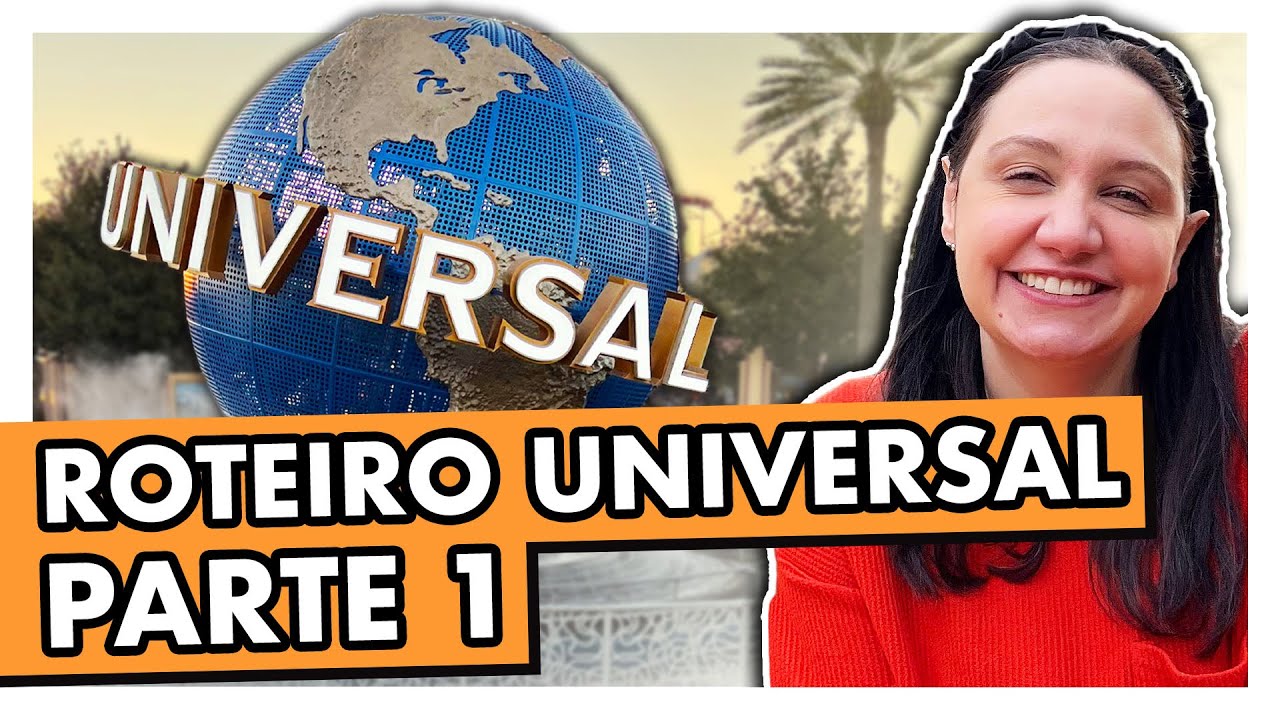 ROTEIRO UNIVERSAL STUDIOS ORLANDO E ISLANDS OF ADVENTURE | PARTE 1