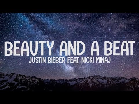 Justin Bieber ft. Nicki Minaj - Beauty & A Beat ๐ถ