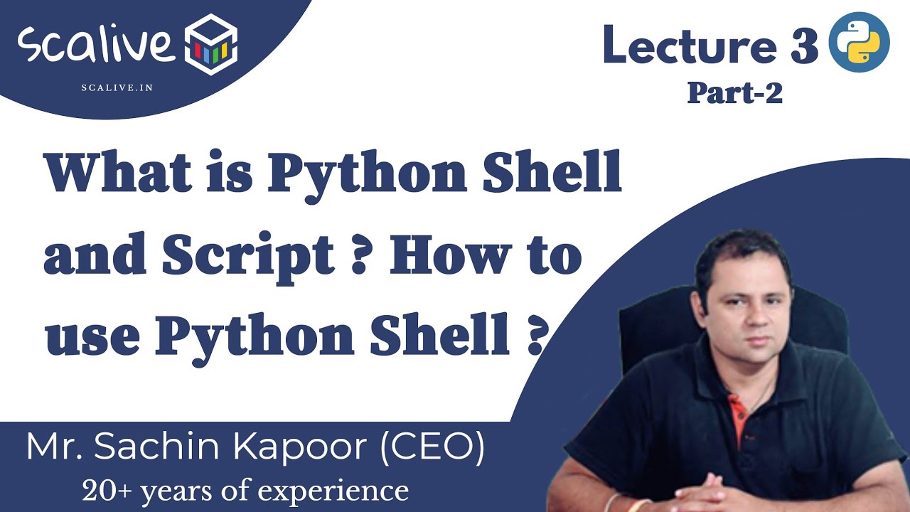Lecture 3-2: Understanding Python Shell and Script - How to Use Python Shell