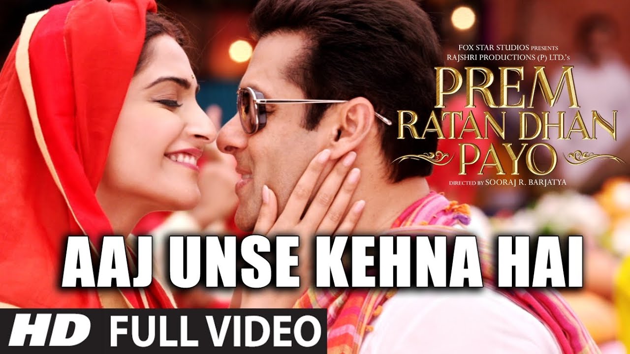 Aaj Unse Kehna Hai Full Song | Prem Ratan Dhan Payo 🎶