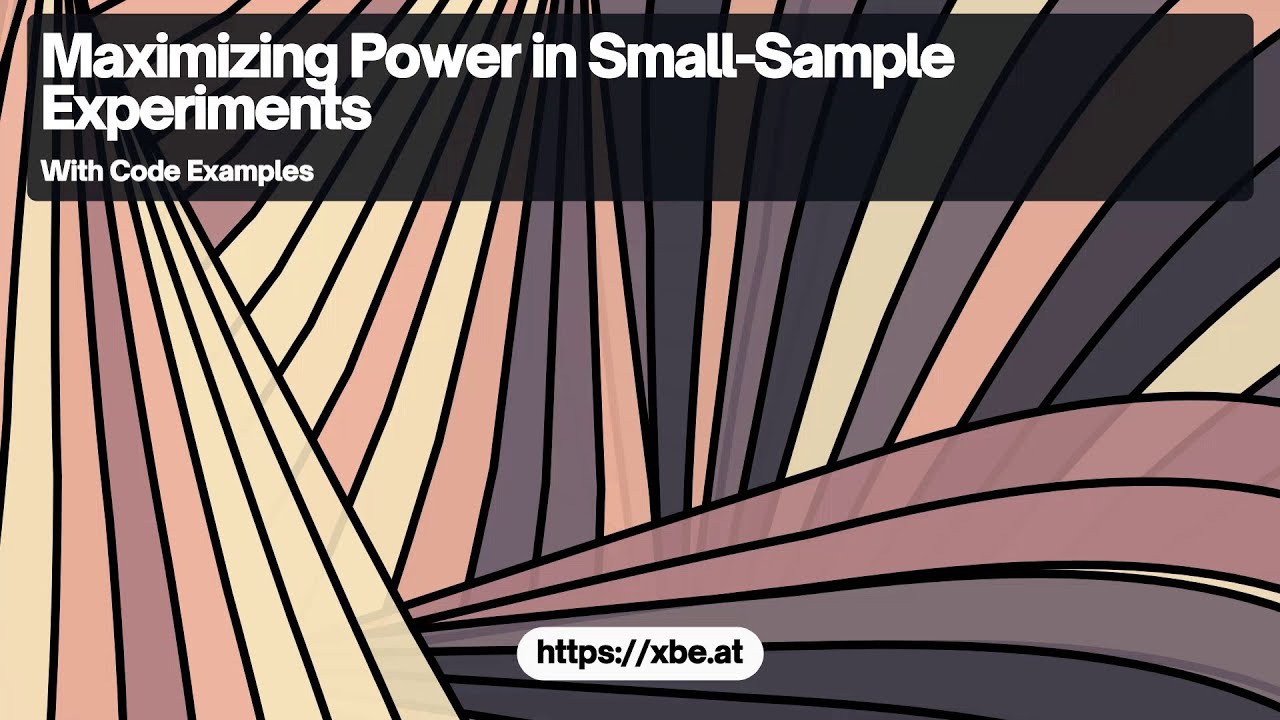 Maximizing Power in Small Sample Experiments: Statistical Power Analysis