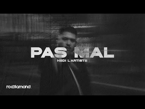 Hedi L'artiste - Pas Mal (Clip Officiel)