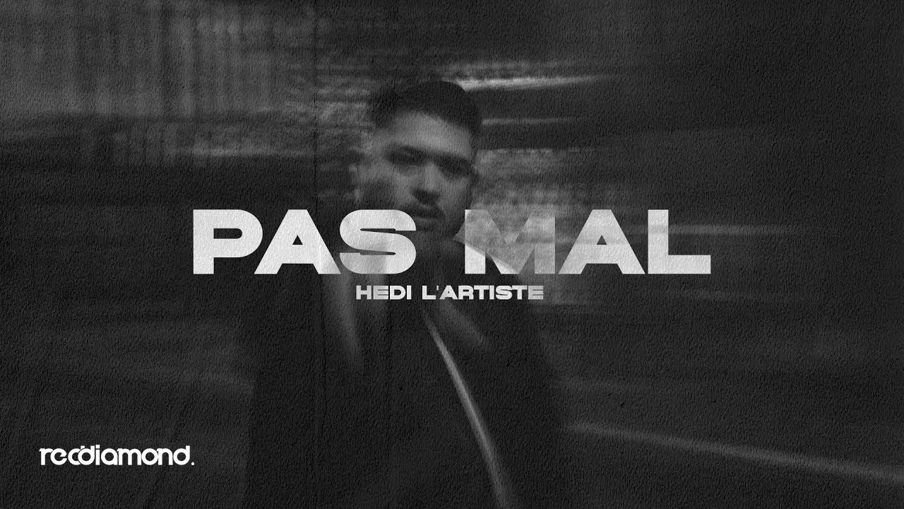 Hedi L'artiste - Pas Mal 🎶 Official Music Video | Out Now!