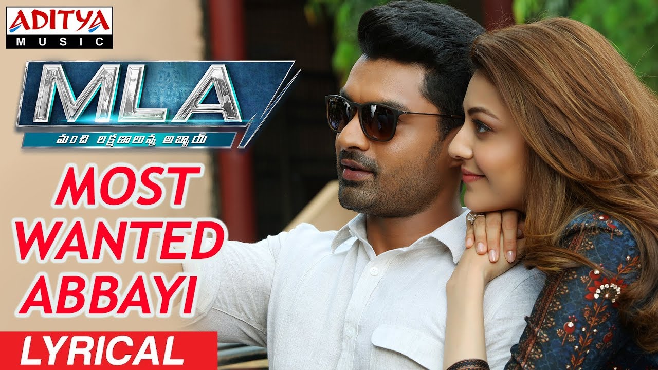 Most Wanted Abbayi Lyrical | MLA Movie Song 🎶