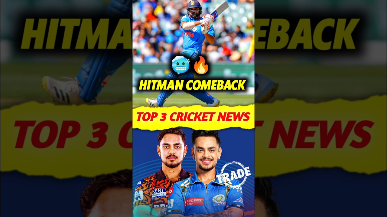 Ishan Kishan's Epic Comeback! 🔥 Top 3 Cricket News You Can't Miss