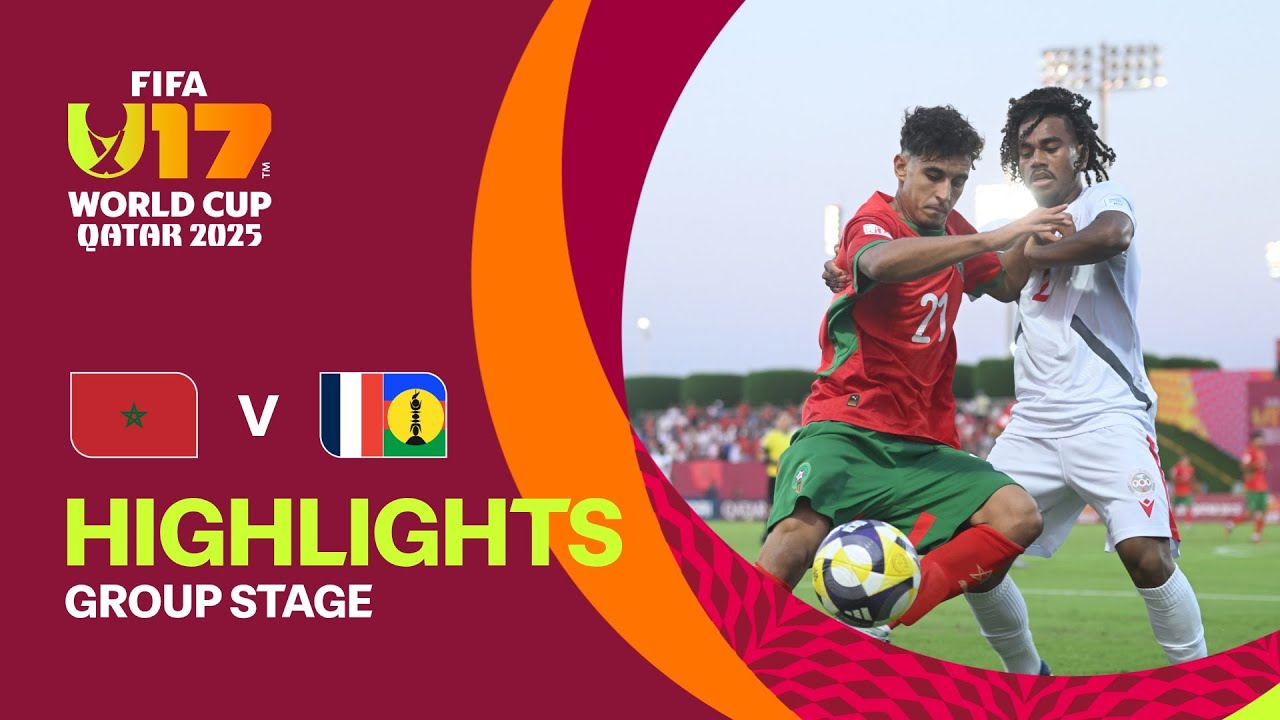 Morocco vs New Caledonia Highlights | FIFA U-17 Qatar 2025