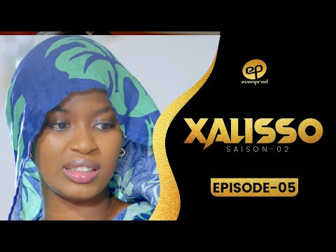 XALISSO - Saison 2 - Episode 5 **VOSTFR**
