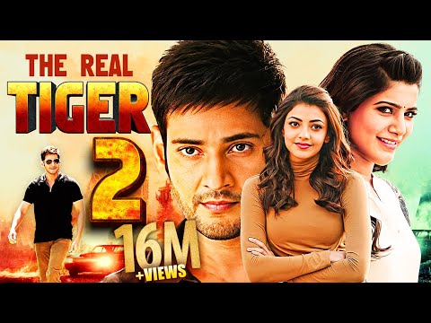 Superstar 🌟MAHESH BABU's Blockbuster | The Real Tiger 2 | Samantha | Kajal Aggarwal